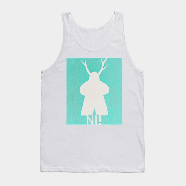 Meep Who Says Ni! 2 Tank Top by Zenanigans